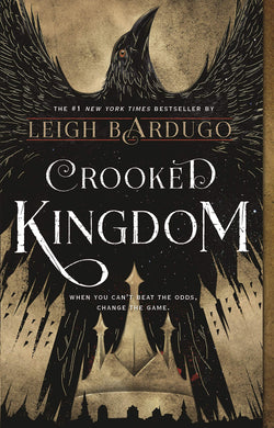 Crooked Kingdom: A Sequel to Six of Crows