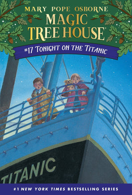Tonight on the Titanic (Magic Tree House, No. 17)