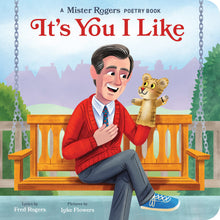 Load image into Gallery viewer, It's You I Like: A Mister Rogers Poetry Book