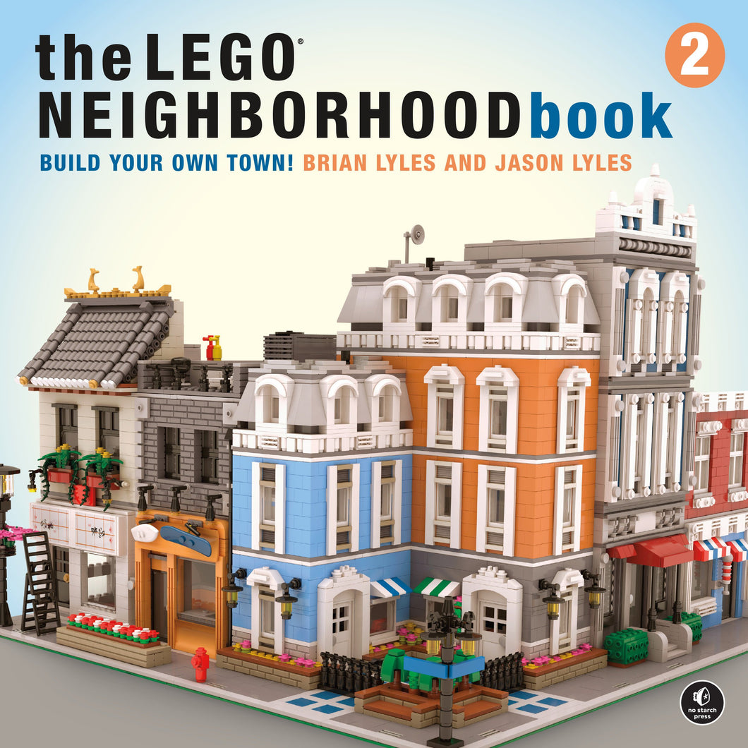 The LEGO® Neighborhood Book 2: Build Your Own City!