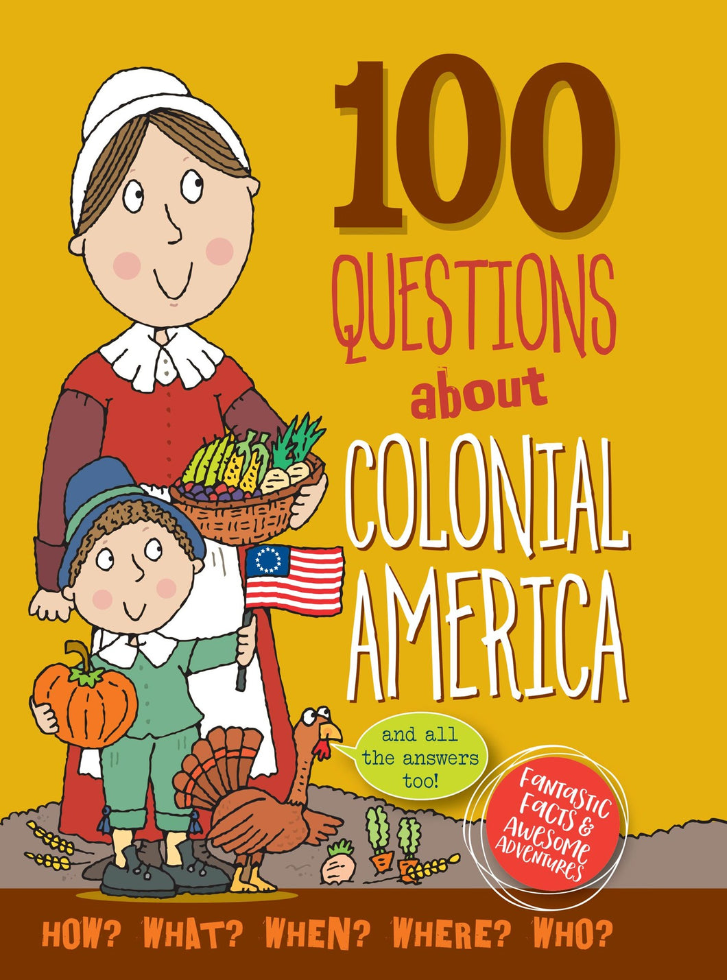100 Questions About Colonial America