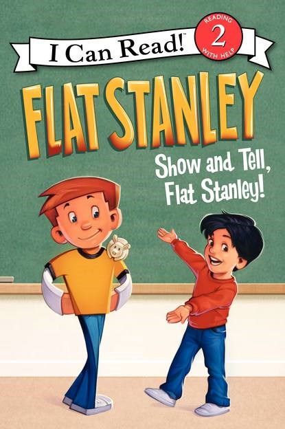 Show-and-Tell Flat Stanley (I Can Read Level 2)