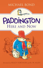 Load image into Gallery viewer, Paddington Here and Now