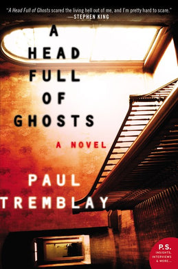 A Head Full of Ghosts: A Novel