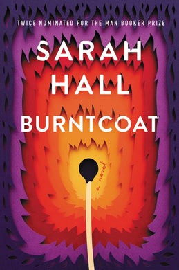 Burntcoat: A Novel