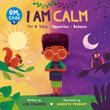 Load image into Gallery viewer, Om Child: I Am Calm : Yin &amp; Yang, Opposites, and Balance