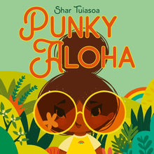 Load image into Gallery viewer, Punky Aloha