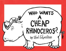 Load image into Gallery viewer, Who Wants a Cheap Rhinoceros?