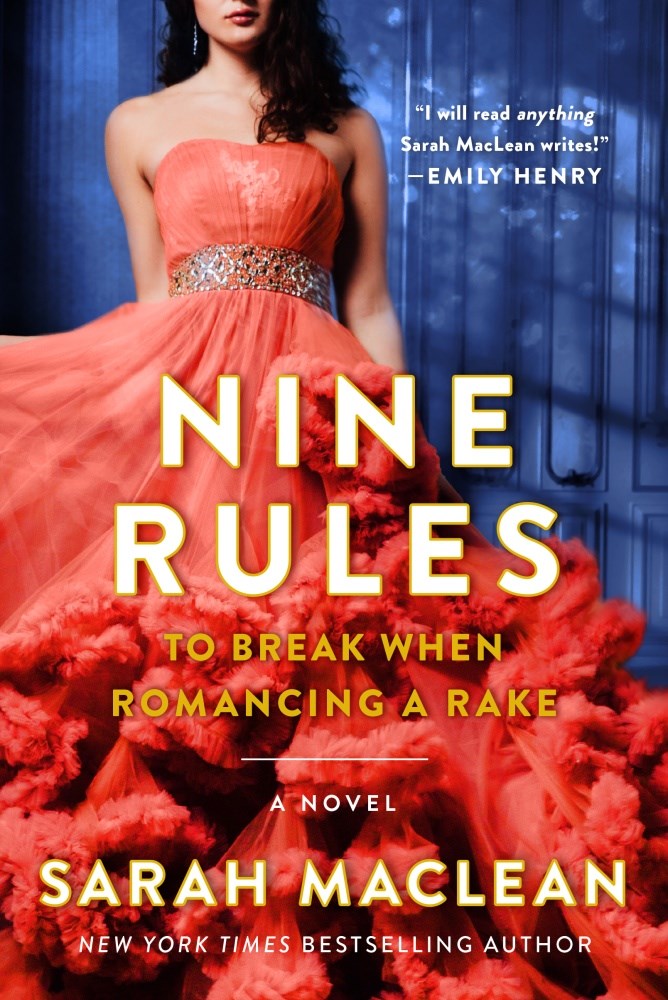 Nine Rules to Break When Romancing a Rake: A Novel