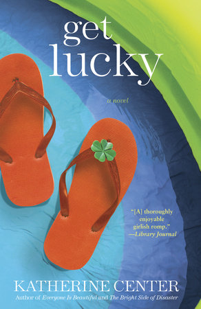 Get Lucky: A Novel