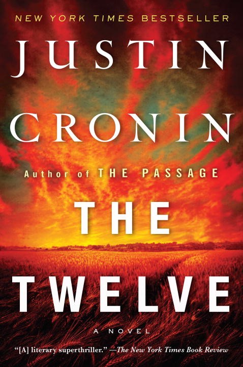 The Twelve: A Novel (Book Two of The Passage Trilogy)