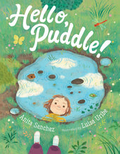 Load image into Gallery viewer, Hello, Puddle!