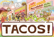 Load image into Gallery viewer, Tacos Today (El Toro and Friends)
