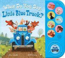 Load image into Gallery viewer, What Do You Say, Little Blue Truck? (Sound Book)