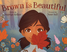 Load image into Gallery viewer, Brown Is Beautiful