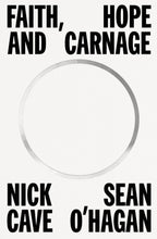 Load image into Gallery viewer, Faith, Hope and Carnage (Signed First Edition)