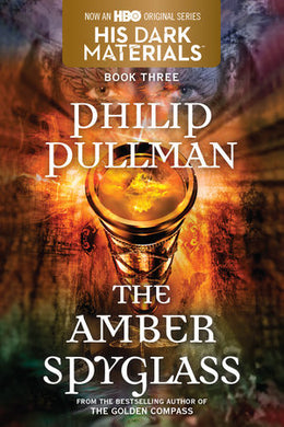 The Amber Spyglass (His Dark Materials Book 3)