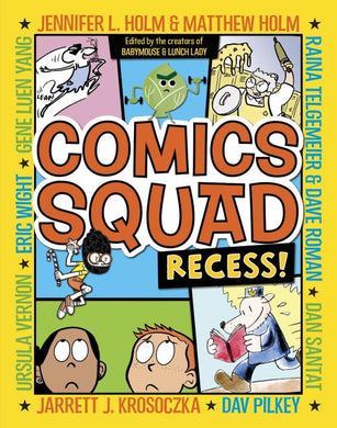 Comics Squad #1: Recess!