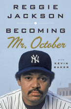 Load image into Gallery viewer, Becoming Mr. October (Signed First Edition)