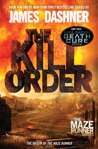 The Kill Order (Maze Runner Book 4)