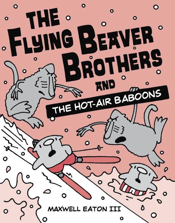 The Flying Beaver Brothers and the Hot-Air Baboons