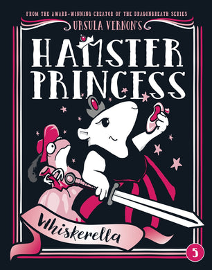 Whiskerella (Hamster Princess Book 5)