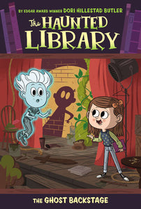 The Ghost Backstage (The Haunted Library #3)