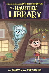 The Ghost in the Tree House (The Haunted Library #7)