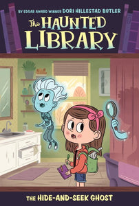 The Hide-and-Seek Ghost (The Haunted Library #8)