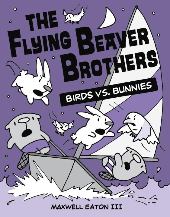 The Flying Beaver Brothers: Birds vs. Bunnies – AESOP'S FABLE