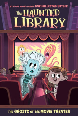 The Ghosts at the Movie Theater (The Haunted Library #9)