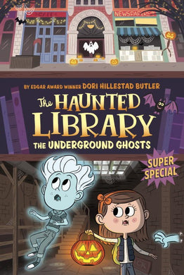 The Underground Ghosts (The Haunted Library #10)