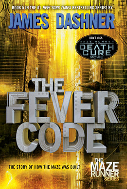 The Fever Code (Maze Runner Book 5)