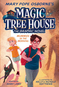 Mummies in the Morning (Magic Tree House, Graphic Novel #3)