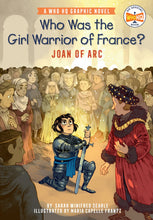 Load image into Gallery viewer, Who Was the Girl Warrior of France?: Joan of Arc