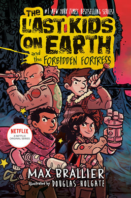 The Last Kids on Earth and the Forbidden Fortress (Book 8)