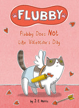 Load image into Gallery viewer, Flubby Does Not Like Valentine&#39;s Day