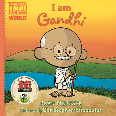 I am Ghandi (Ordinary People Change the World)