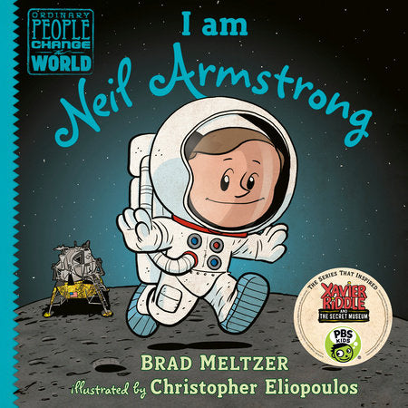 I am Neil Armstrong (Ordinary People Change the World)