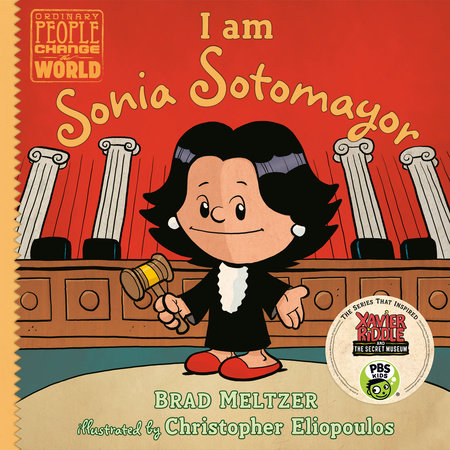 I am Sonia Sotomayor (Ordinary People Change the World)