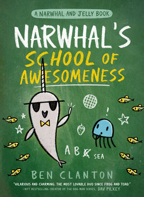 Narwhal's School of Awesomeness (Book #6)