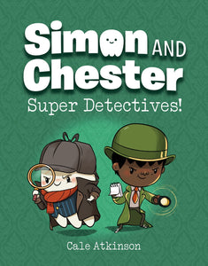 Simon and Chester #1: Super Detectives!