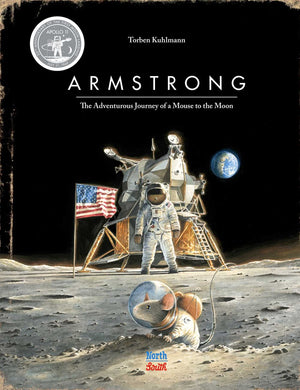 Armstrong: The Adventurous Journey of a Mouse to the Moon (Special Edition)
