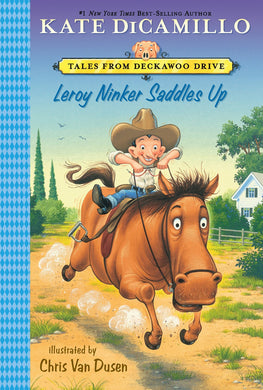 Leroy Ninker Saddles Up (Deckawoo Drive 1)