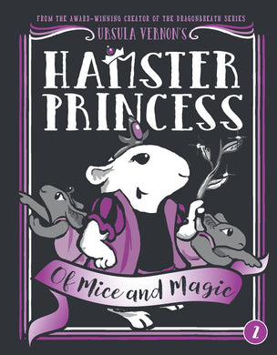 Of Mice and Magic (Hamster Princess Book 2)