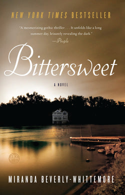 Bittersweet: A Novel