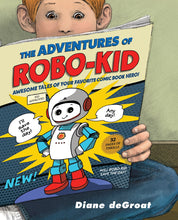Load image into Gallery viewer, The Adventures of Robo-Kid