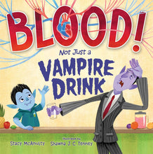 Load image into Gallery viewer, Blood! Not Just a Vampire Drink