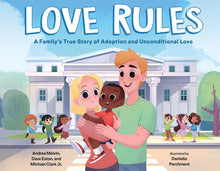 Load image into Gallery viewer, Love Rules: A Family&#39;s True Story of Adoption and Unconditional Love