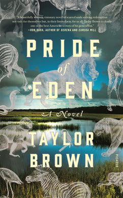 Pride of Eden: A Novel